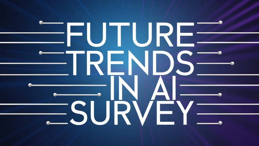 Future Trends in AI Surveys