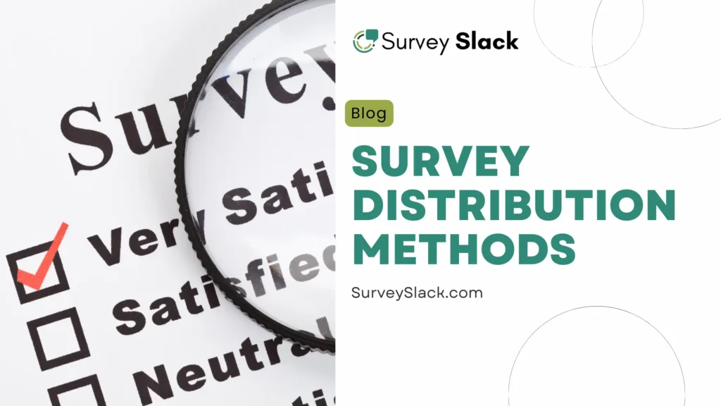 Survey Distribution Methods