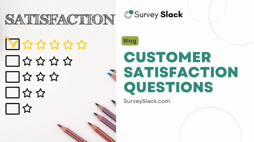 20 Amazing Customer Satisfaction Survey Questions+[5 Examples]