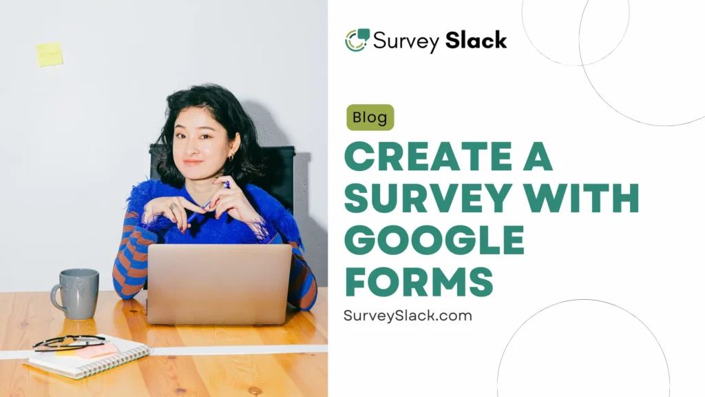 Create A Survey With Google Forms