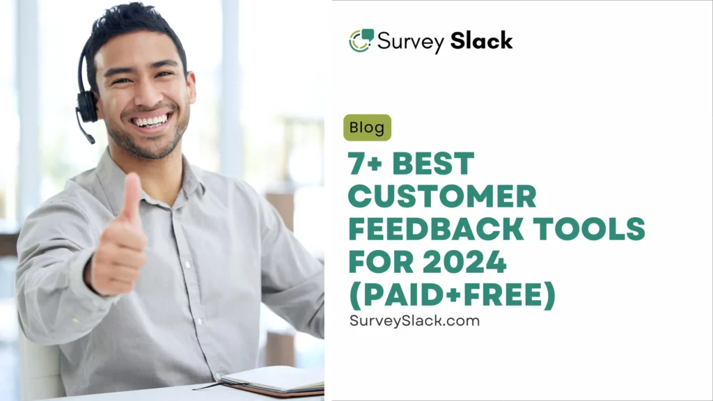 7+ Best Customer Feedback Tools for 2024 (Paid+Free)