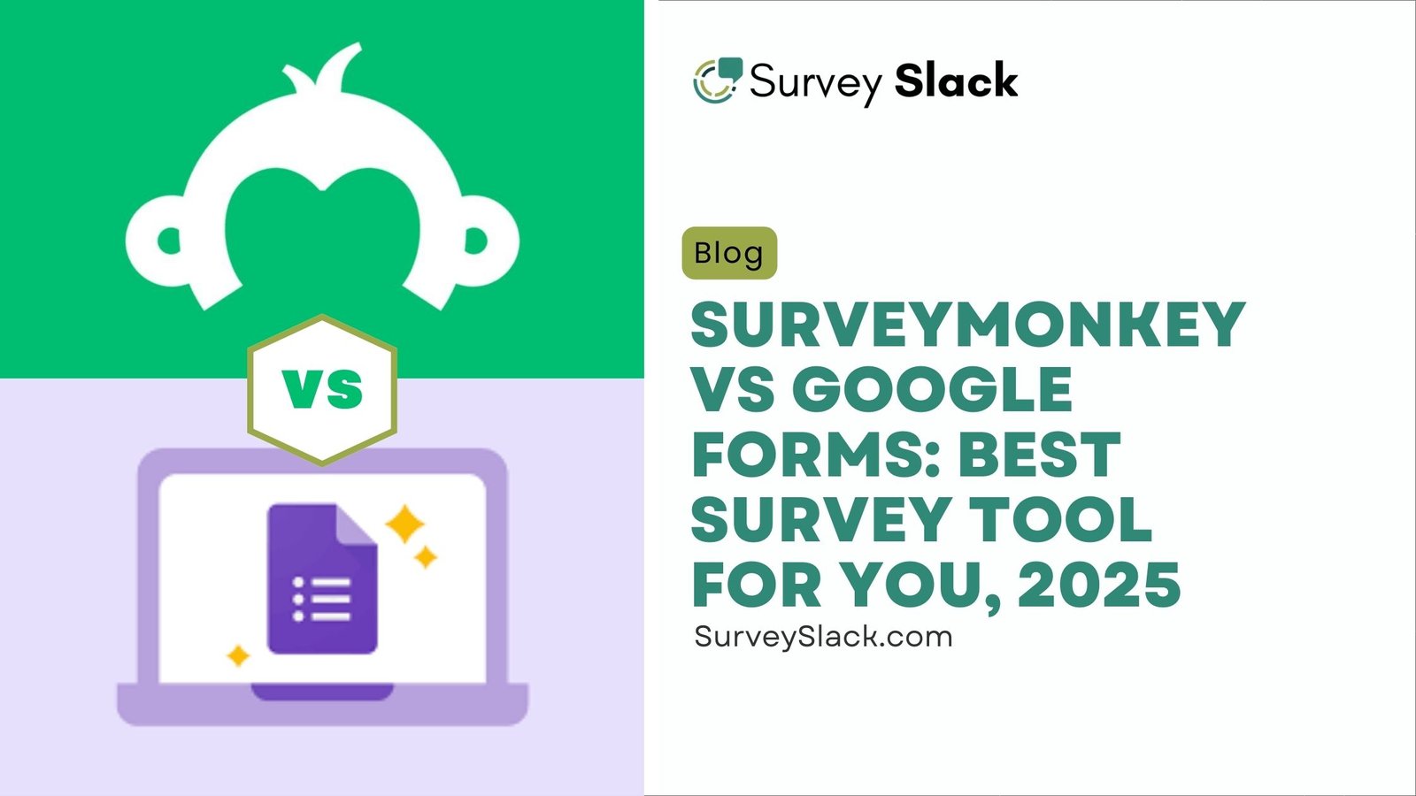 SurveyMonkey vs Google Forms (2025): In-Depth Comparison + Pros & Cons