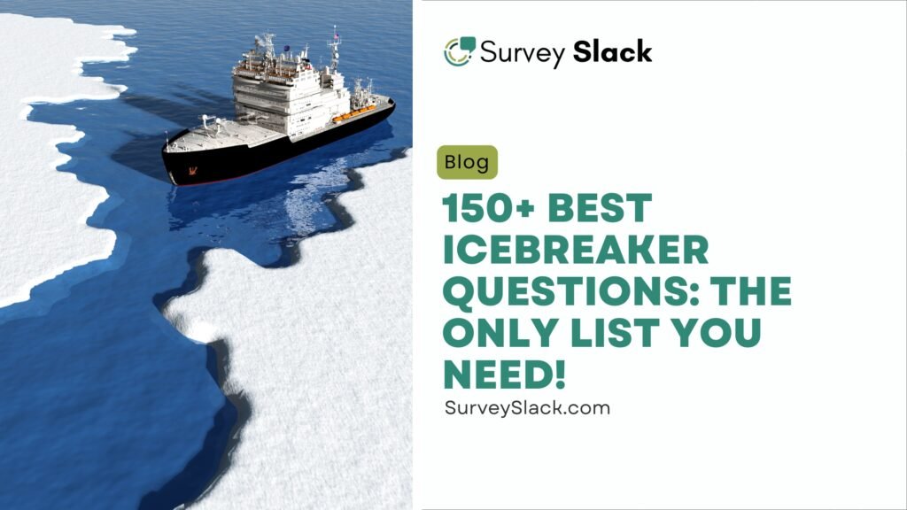 150+ Best Icebreaker Questions The ONLY List You Need!